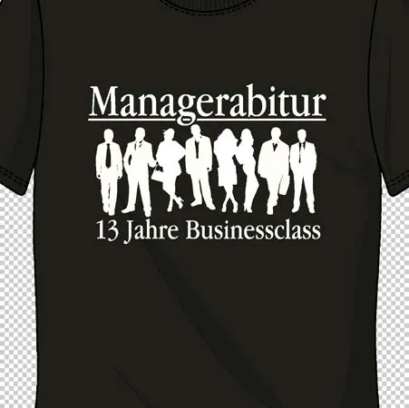 Schwarzes T-Shirt mit weißem Text "Managerabitur" und "13 Jahre Businessclass", sowie Silhouetten von Geschäftsleuten.