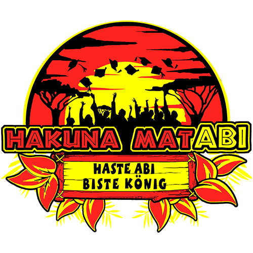 Grafik auf grünem Hintergrund mit Savannen-Silhouette, rotem Sonnenuntergang und dem Text "Hakuna Matabi! Haste Abi Biste Konig".