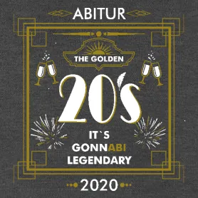 Grafik mit der Aufschrift 'Abitur The Golden 20s' und 'Socially Legendary 2020' in Gold auf Braun.