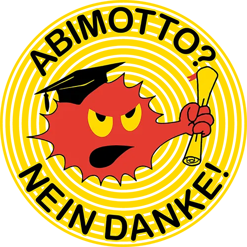 Gelber Button mit rotem, wütenden Virus, der ein Diplom hält, auf grünem Hintergrund, Text "ABIMOTTO? NEIN DANKE!".
