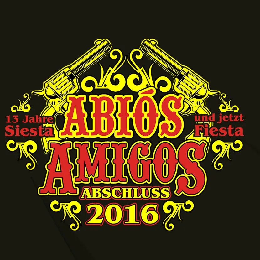 abschluss_tshirt_design_2016 Abios Amigos - 13 Jahre Siesta und jetzt Fiesta design