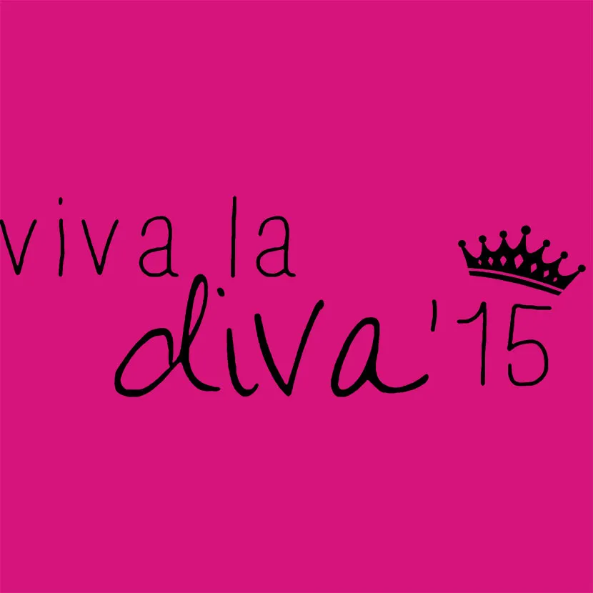 pinker Hintergrund mit der Aufschrift "viva la diva '15" in schwarzer Schrift und einer Krone.