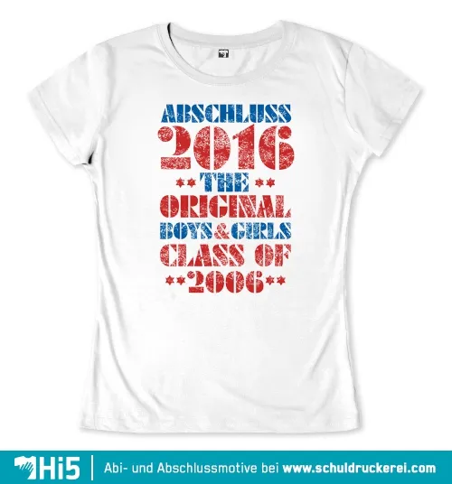 Textplakat "Abschluss 2016 The Original Boys & Girls Class of 2006" in Rot und Blau auf weißem Hintergrund.