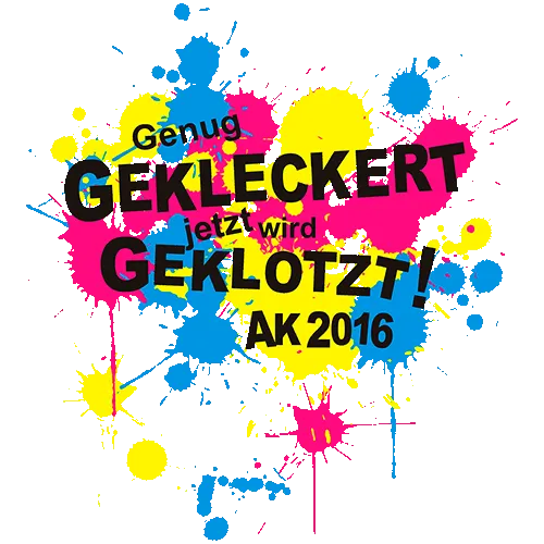 Schwarzes Shirt mit dem Text "Genug gekleckert jetzt wird geklotzt AK 2016" und bunten Farbspritzern.