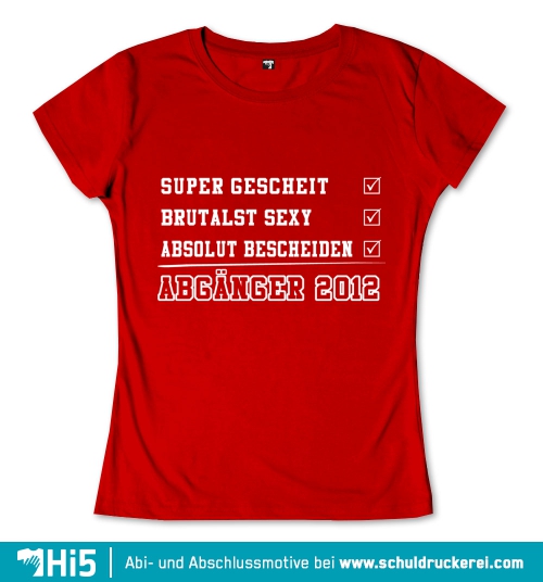 Rotes Plakat mit Checklisten-Titel "Super Gescheit", "Brutalst Sexy", "Absolut Bescheiden" und "Abgänger 2012".