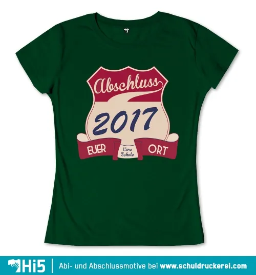Design eines Abschlussshirts: "Abschluss 2017", "EURER" und "ORT" auf grünem Hintergrund.