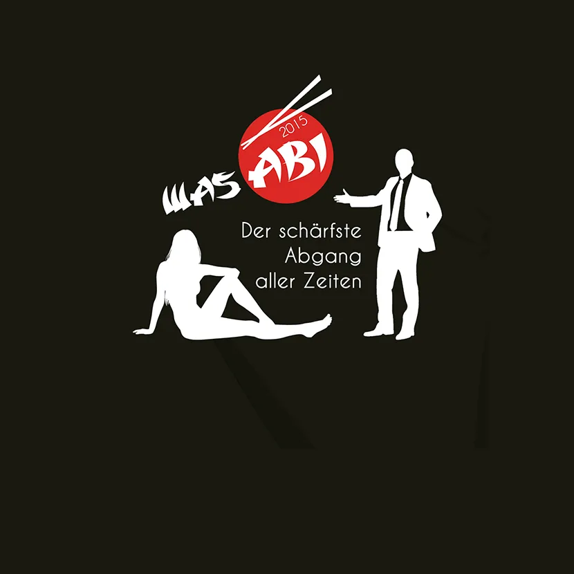 abi_2015_plakat_scharfster_abgang Wasabi der schärfste Jahrgang aller Zeiten design