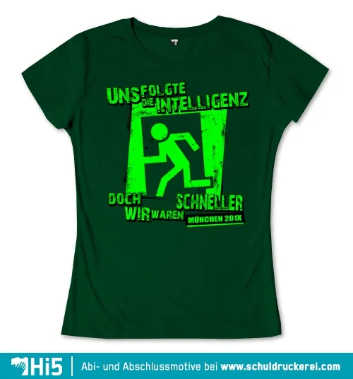 Grünes Plakat mit Symbol einer rennenden Person und Text "Uns folgte die Intelligenz, doch wir waren schneller, München 201X".