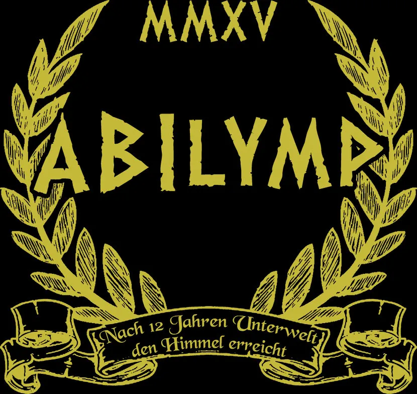 MMXV Abilymp Nach 12 Jahren Unterwelt den Himmel erreicht