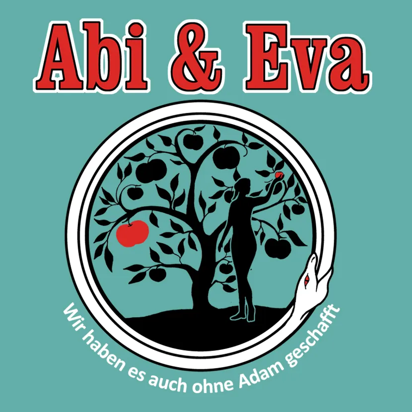 Abi_und_Eva_ohne_Adam Wir haben es auch ohne Adam geschafft design