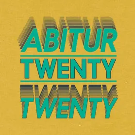 Grafik mit Text "ABITUR TWENTY TWENTY" in Türkis auf dunkelgrauem Hintergrund.