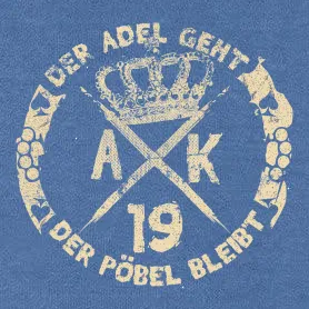 Grafische Darstellung mit Krone, gekreuzten Äxten und Text "Der Adel geht, der Pöbel bleibt."