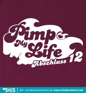 Pimp my Life