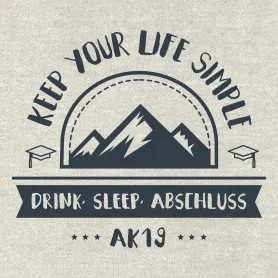 Grafik mit "KEEP YOUR LIFE SIMPLE", Bergen, Doktorhut und "DRINK. SLEEP. ABSCHLUSS".