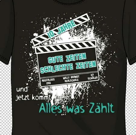 t-shirt_mit_slogan_und_klappe 10 Jahre gute Zeiten schlechte Zeiten und jetzt kommt alles was zählt design