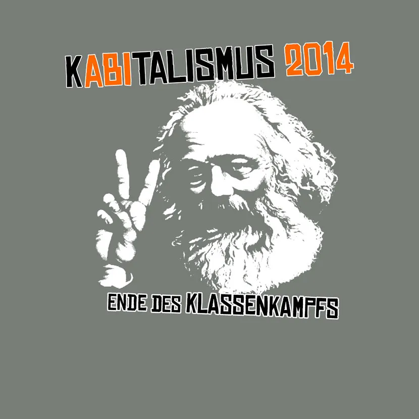 kABItalismus 2014 Ende des Klassenkampfs