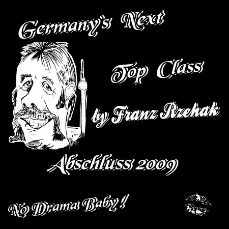 Germany´s next Topclass - No Drama Baby!