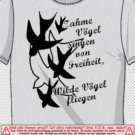 t_shirt_mit_vogel_und_text_design Zahme Vögel singen von Freiheit Wilde Vögel fliegen design