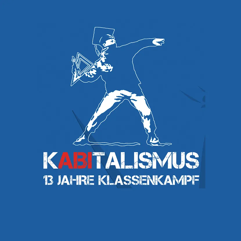 Kabitalismus 13 Jahre Klassenkampf