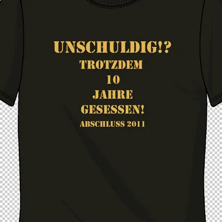 t_shirt_mit_text_2011 unschuldig trotzdem 10 jahre gesessen design