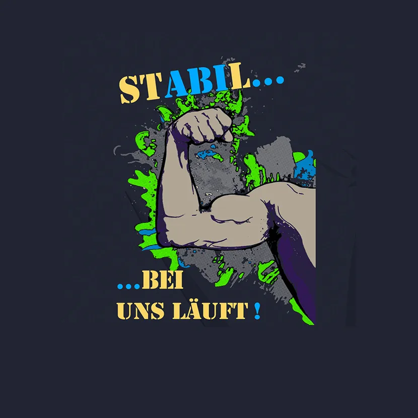 Illustration eines muskulösen Arms mit Farbspritzern und der Aufschrift "STABIL... ...BEI UNS LÄUFT!"
