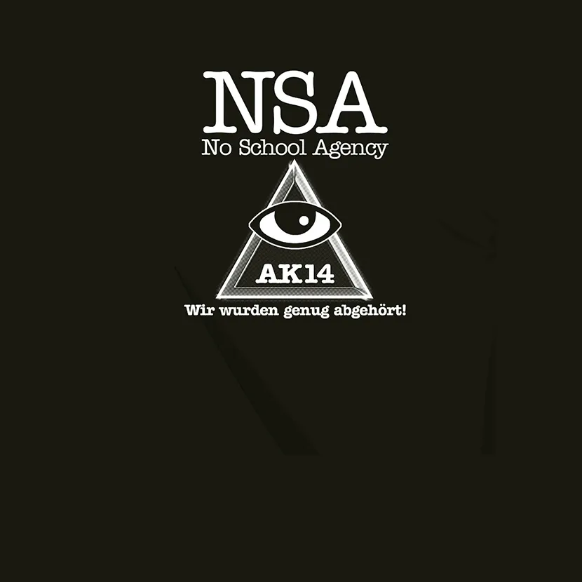 NSA no school agency wir wurden genug abgehoert