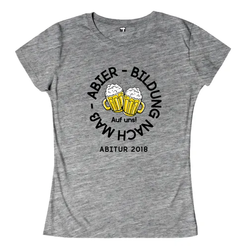 Graues T-Shirt mit Aufdruck "Abier Bildung - Auf uns! Abitur 2018" und zwei Bierkrügen.