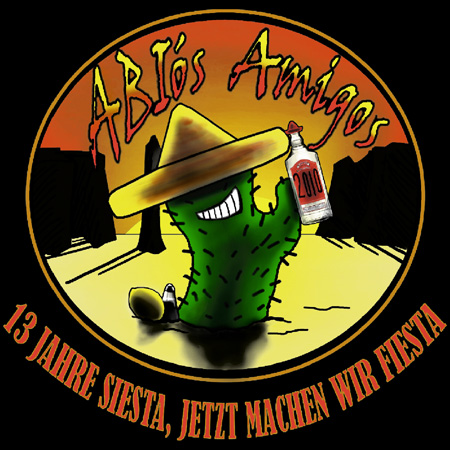 Illustration eines Kaktus mit Sombrero und Tequila, dazu der Text "Ablio's Amigos - 13 Jahre Siesta, jetzt machen wir Fiesta".