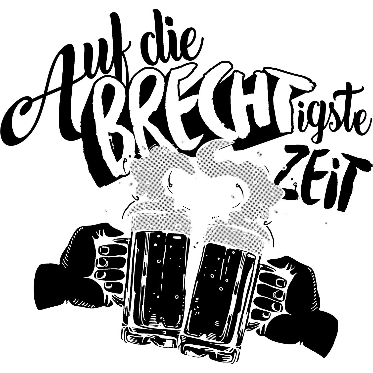 Auf die Brechtigste Zeit design