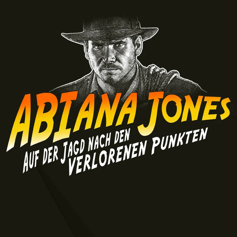 abtiana_jones_auf_der_jagd_nach_den_verlorenen_punkten ABIana Jones - Auf der Suche nach den verlorenen Punkte design