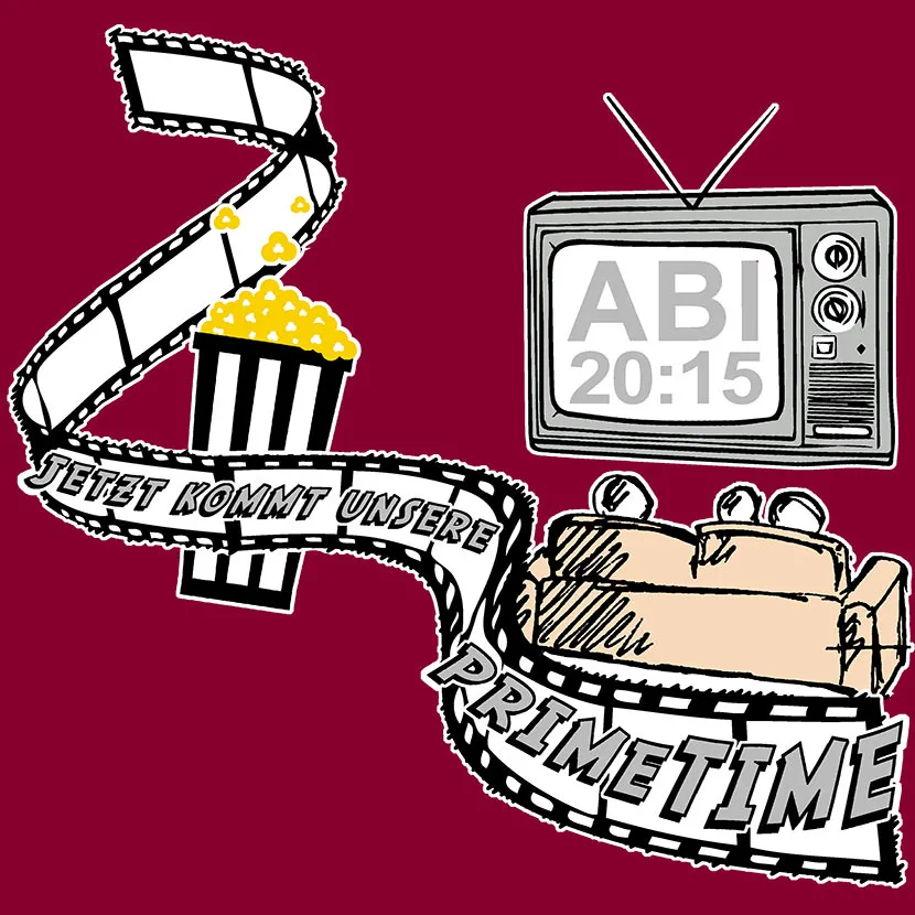 fernsehabend_illustriert Abi 20-15 Jetzt kommt unsere Primetime - Popcorn design