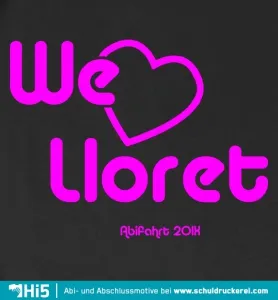 Textgrafik mit der Aufschrift "We love Lloret Abifahrt 2014" und einem Herz.