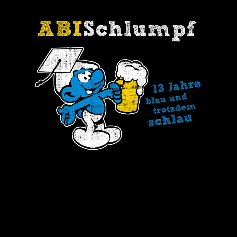 Abschlussshirt_Schlumpf_2023 ABI Schlumpf 13 Jahre blau und trotzdem schlau design