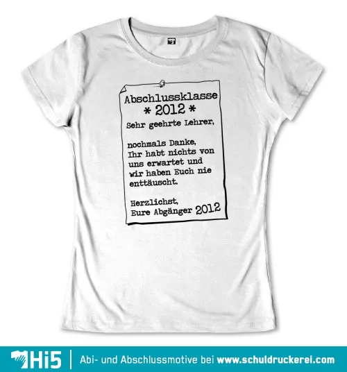 T-Shirt mit Aufdruck für die Abschlussklasse 2012, Dankesworte an Lehrer.