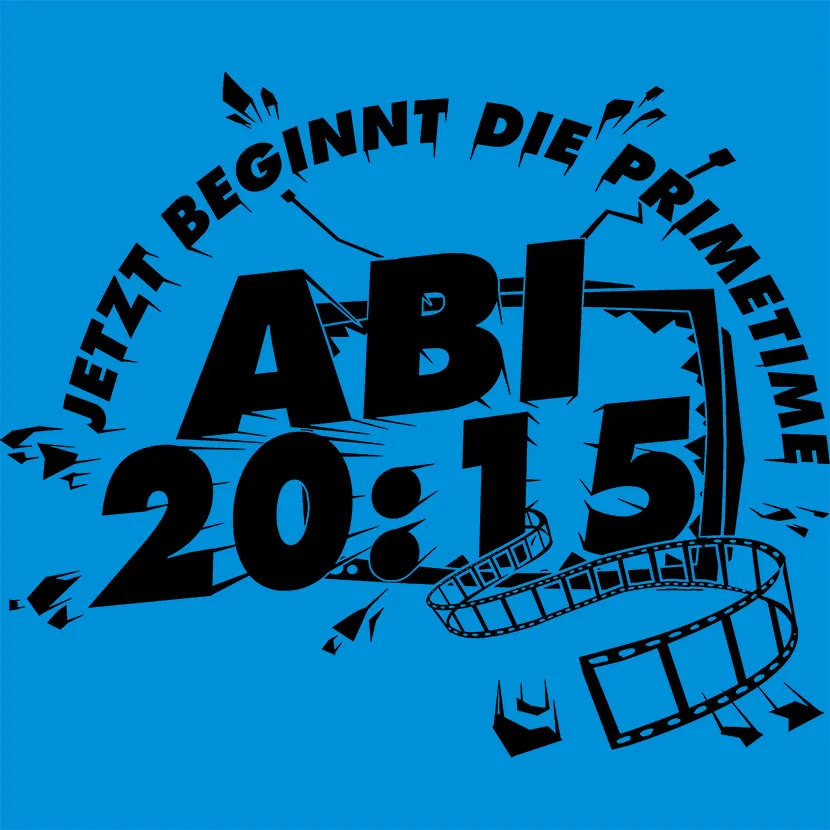 abi_2015_tshirt_design Abi 20:15 jetzt beginnt die Primetime design