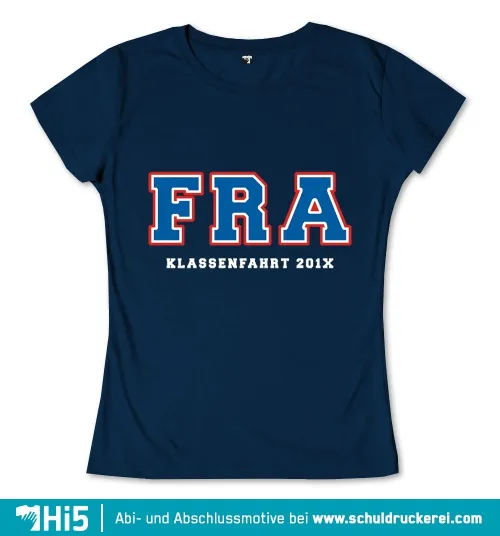 Blauer Hintergrund mit weißen und roten Buchstaben "FRA", darunter Text "Klassenfahrt 201X".