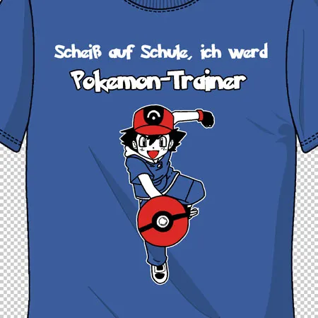 Scheiss auf Schule, ich werd Pokemon-Trainer