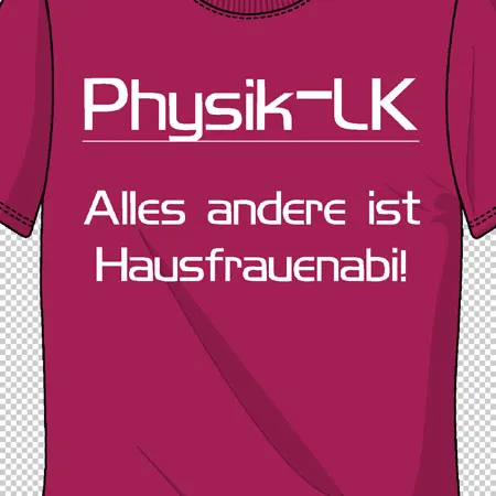physik lk alles andere ist hausfrauenabi