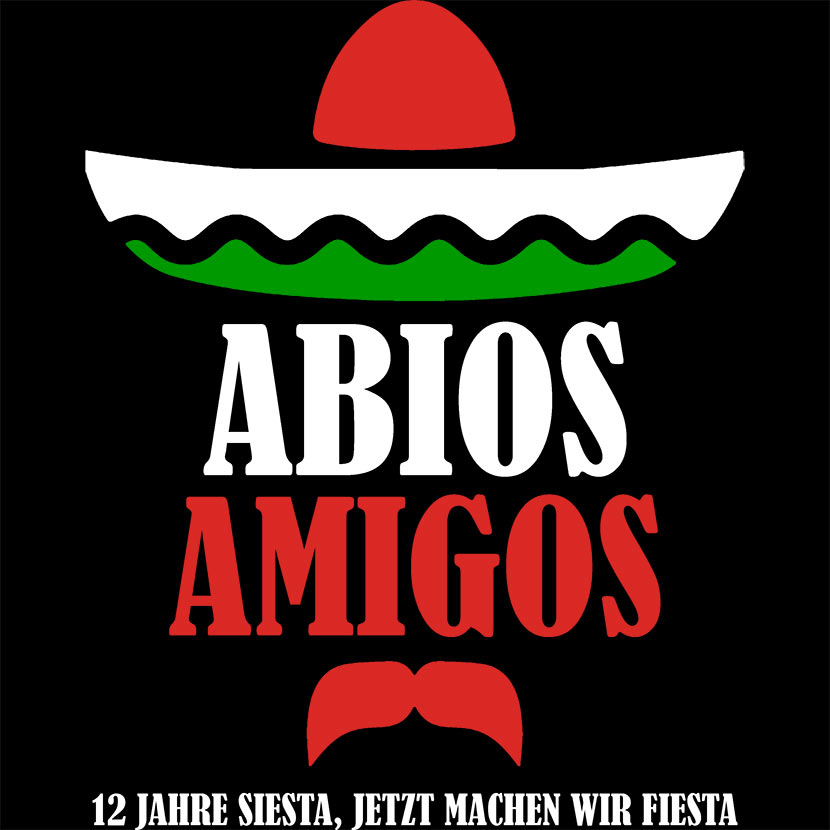 Rotes Sombrero über grünem und weißem Wellenmuster mit 'ABIOS AMIGOS' Text und '12 Jahre Siesta, jetzt machen wir Fiesta' Slogan.