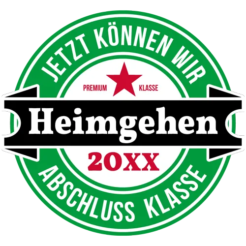 Grünes und weißes Grafiklogo mit Text "Jetzt können wir heimgehen", "Premium Klasse", "Abschluss Klasse 20XX".