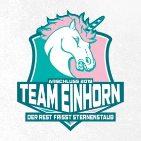 Logo des 'Team Einhorn' mit einem Einhornkopf, Text "Abschluss 2019", und "Der Rest frisst Sternenstaub".