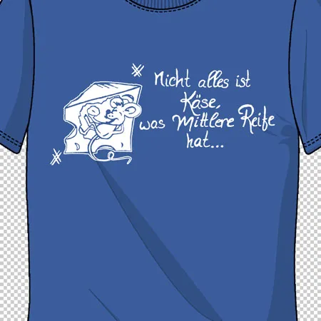 blaues_t_shirt_mit_mauese_motiv_und_text nicht alles ist käse was mittlere reife hat design