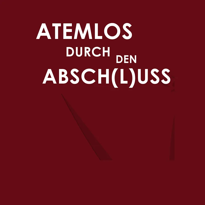 Atemlos durch den Abschluss