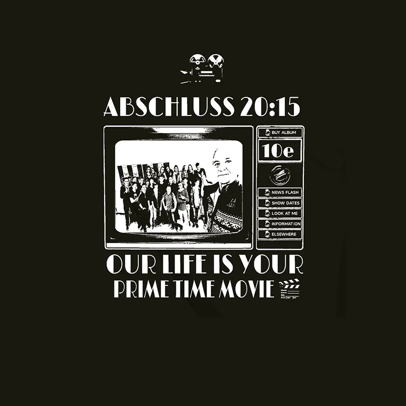 Abschluss 20:15 our life is your prime time movie