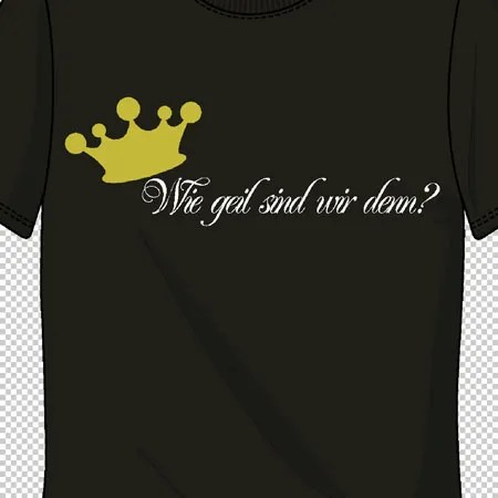 gruenes_tshirt_mit_krone_und_text Wie geil sind wir denn? design