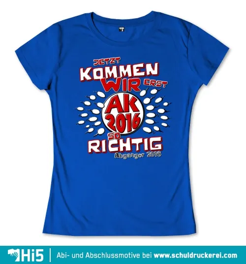 Grafisches T-Shirt-Design mit Slogan 'Jetzt kommen wir erst so richtig', AK 2016 und Fußabdrücken.