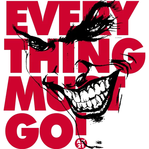 Rot-schwarzes Grinsen mit "EVERYTHING MUST GO" Text auf grauem Hintergrund.