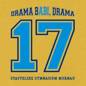 Große blaue Nummern 17 mit der Aufschrift "DRAMA BABI, DRAMA" und "Staffelsee Gymnasium Murnau".