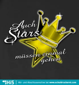 Gelber Stern mit einer goldenen Krone, daneben der Text "Auch Stars muessen einmal gehen" auf grauem Hintergrund.