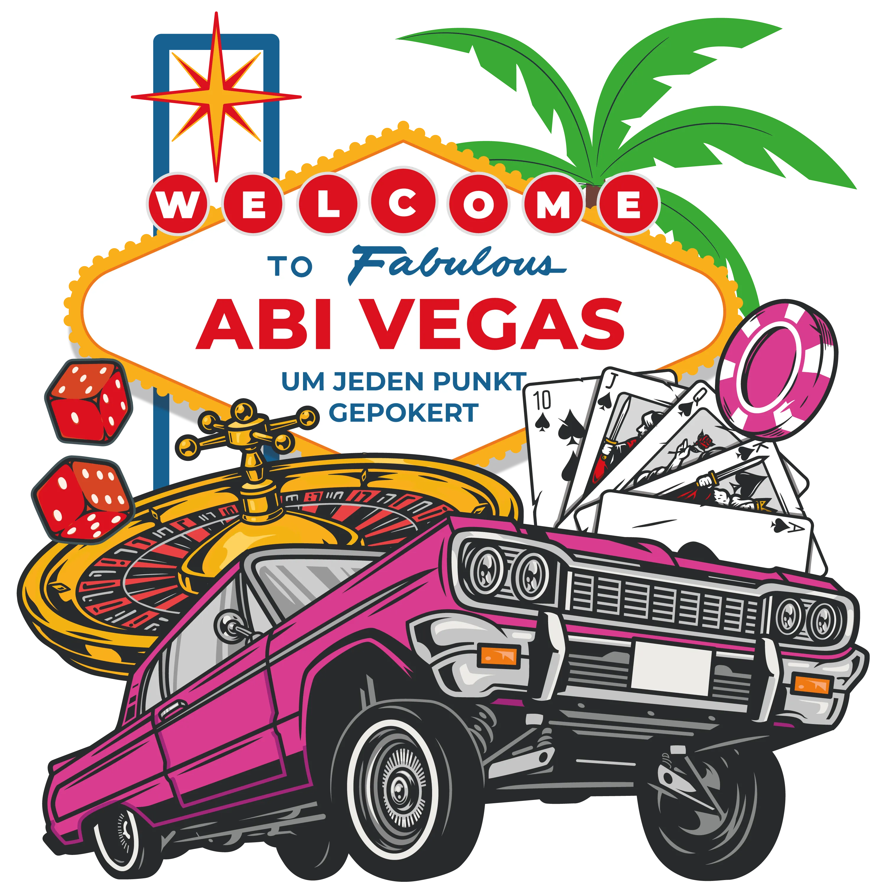 Las Vegas Schild mit Welcome to Fabulous Abi Vegas und Um jeden Punkt gepokert dazu rosa Lowrider Auto und Symbole Roulette Wuerfel Karten Chips